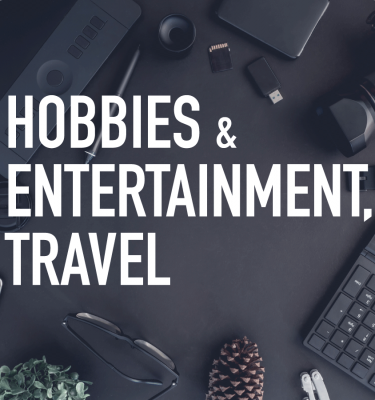 HOBBIES AND ENTERTAINMENT, TRAVEL